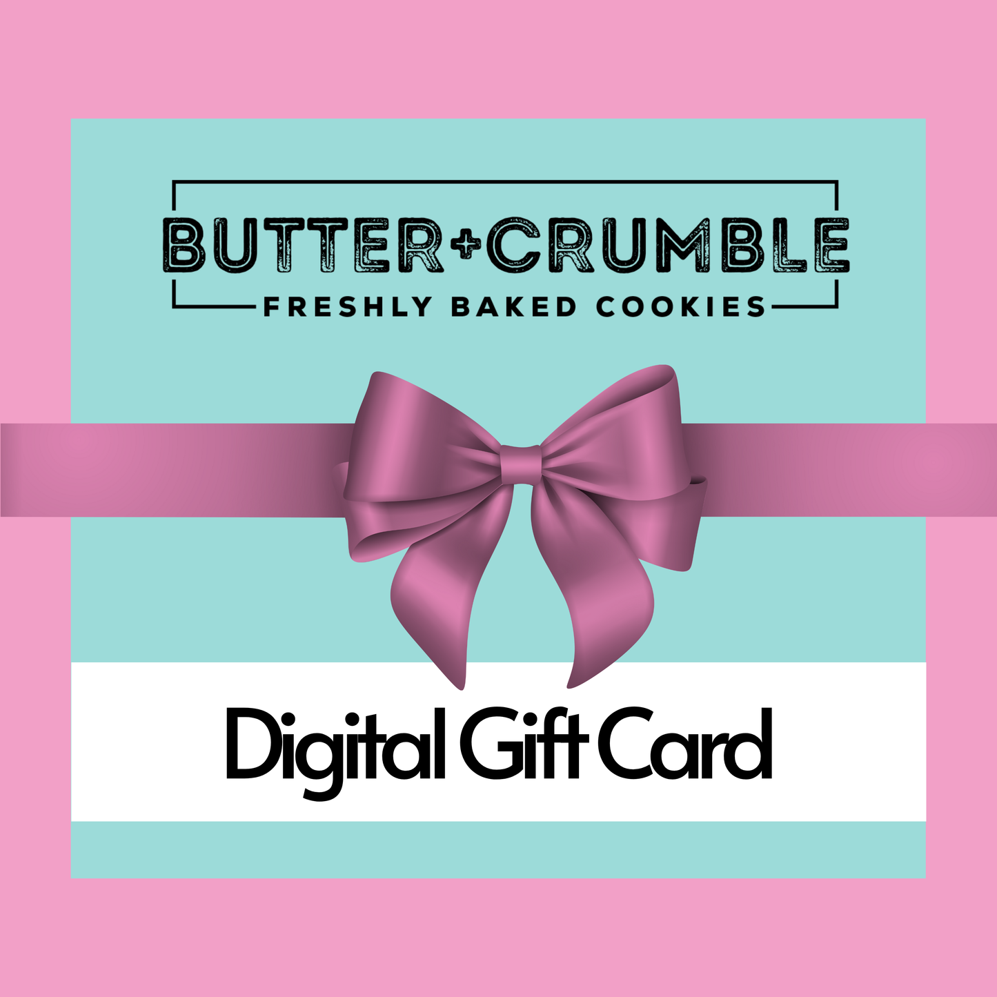 Butter + Crumble Gift Card